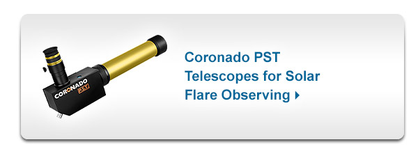 Coronado PST Telescopes for Solar Flare Observing