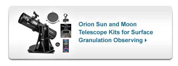 Orion Sun and Moon Telescope Kits for Surface Granulation Observing