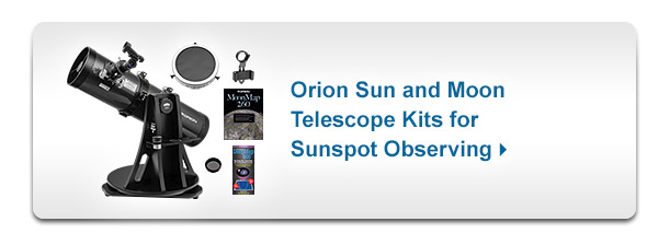 Orion Sun and Moon Telescope Kits for Sunspot Observing