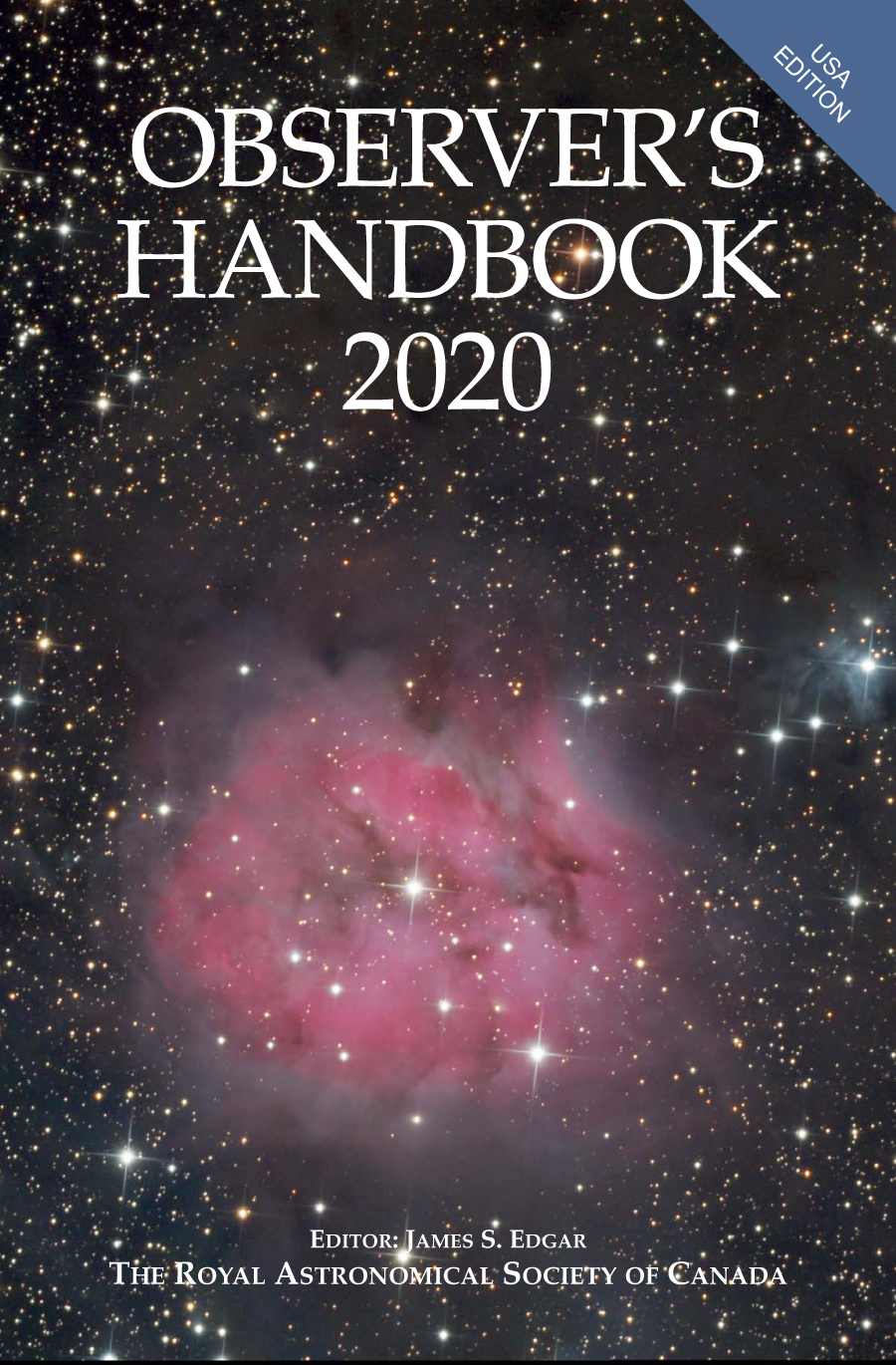 Observer's Handbook 2020, by The Royal Astronomical Society of Canada. Edited by David M.F. Chapman