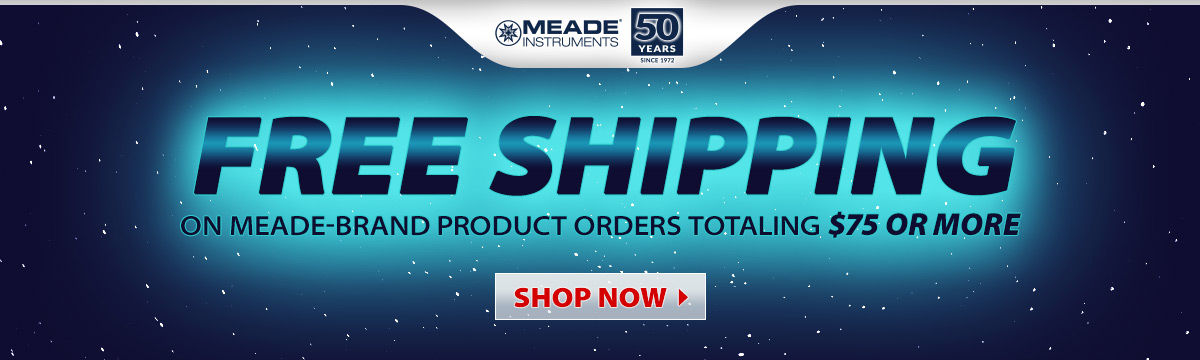 Free Shipping on Meade Product Orders Over $75