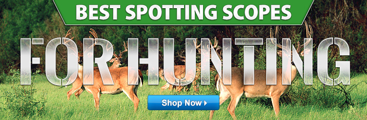 Best Spotting Scopes for Hunting